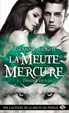 La Meute Mercure, T3 : Zander Devlin (eBook, ePUB) - Wright, Suzanne