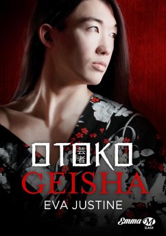 Otoko Geisha (eBook, ePUB) - Justine, Eva