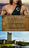 Aventuriers des Highlands, T4 : Le Guerrier audacieux (eBook, ePUB)