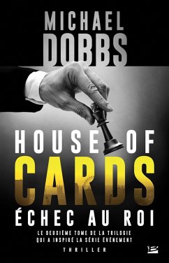 House of Cards, T2 : Échec au roi (eBook, ePUB) - Dobbs, Michael