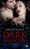 Dark Protectors, T5 : Kane (eBook, ePUB) Dark Protectors, T5 : Kane (eBook, ePUB)