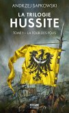 La Trilogie hussite, T1 : La Tour des Fous (eBook, ePUB) La Trilogie hussite, T1 : La Tour des Fous (eBook, ePUB)