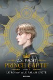 Prince Captif : Prince Captif Tome 3 - Le Roi (eBook, ePUB)