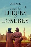 Toutes les lueurs de Londres (eBook, ePUB)