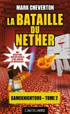 Minecraft - Les Aventures de Gameknight999, T2 : La Bataille du Nether (eBook, ePUB)