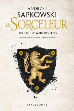 Sorceleur (Witcher), T3 : Le Sang des elfes (eBook, ePUB) - Sapkowski, Andrzej