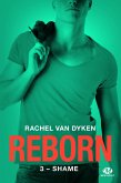 Reborn, T3 : Shame (eBook, ePUB)