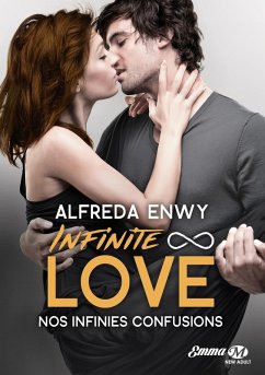 Cover Infinite Love, T5 : Nos infinies confusions (eBook, ePUB)