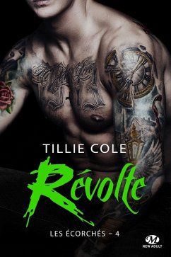 Les Écorchés, T4 : Révolte (eBook, ePUB) - Cole, Tillie