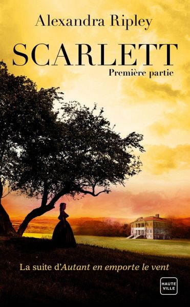Scarlett - Première partie (eBook, ePUB) Scarlett - Première partie (eBook, ePUB)