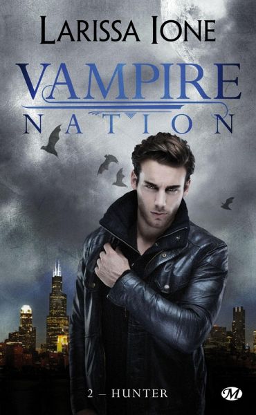 Vampire Nation, T2 : Hunter (eBook, ePUB) Vampire Nation, T2 : Hunter (eBook, ePUB)