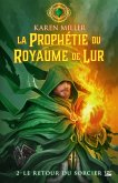 La Prophétie du Royaume de Lur, T2 : Le Retour du sorcier (eBook, ePUB)