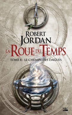 La Roue du Temps, T8 : Le Chemin des dagues (eBook, ePUB) - Jordan, Robert