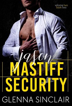 Jason (Mastiff Security Volume Two, #2) (eBook, ePUB) - Sinclair, Glenna