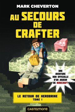 Cover Minecraft - Le Retour de Herobrine, T1 : Au secours de Crafter (eBook, ePUB)