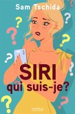 Siri, qui suis-je ? (eBook, ePUB)