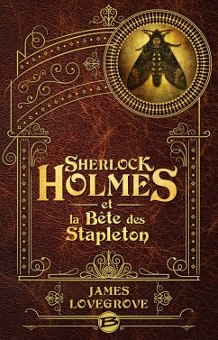Sherlock Holmes et la Bête des Stapleton (eBook, ePUB) - Lovegrove, James
