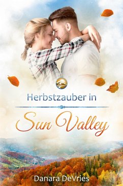 Herbstzauber in Sun Valley (eBook, ePUB) - DeVries, Danara