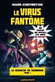 Minecraft - La Revanche de Herobrine, T1 : Le Virus fantôme (eBook, ePUB)