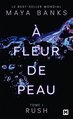Cover À Fleur de peau, T1 : Rush (eBook, ePUB)