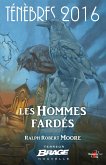 Ténèbres 2016, T1 : Les Hommes fardés (eBook, ePUB)