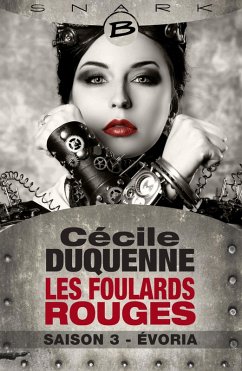 Cover Les Foulards rouges, T3 : Évoria - Les Foulards rouges - Saison 3 (eBook, ePUB)
