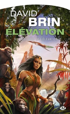 Élévation, T3 : La Guerre de l'Élévation (eBook, ePUB) - Brin, David