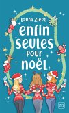 Enfin seules pour Noël (eBook, ePUB) Enfin seules pour Noël (eBook, ePUB)