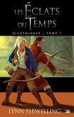 Nightrunner, T7 : Les Éclats du temps (eBook, ePUB)