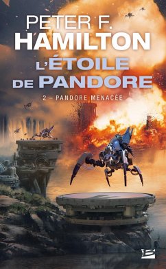L'Étoile de Pandore, T2 : Pandore menacée (eBook, ePUB) - Hamilton, Peter F.