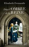 Dans l'ombre de la reine (eBook, ePUB)