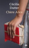 Chère Alice (eBook, ePUB) Chère Alice (eBook, ePUB)