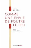 Comme une envie de foutre le feu (eBook, ePUB)