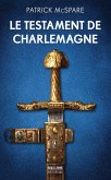 Le Testament de Charlemagne (eBook, ePUB) Le Testament de Charlemagne (eBook, ePUB)