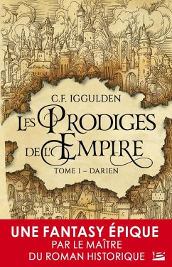 Les Prodiges de l'Empire, T1 : Darien (eBook, ePUB) - Iggulden, C. F.