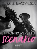 Ett kontroversiellt scenario - erotisk novell (eBook, ePUB) Ett kontroversiellt scenario - erotisk novell (eBook, ePUB)