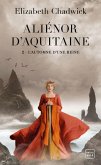 Aliénor d'Aquitaine, T2 : L'Automne d'une reine (eBook, ePUB)