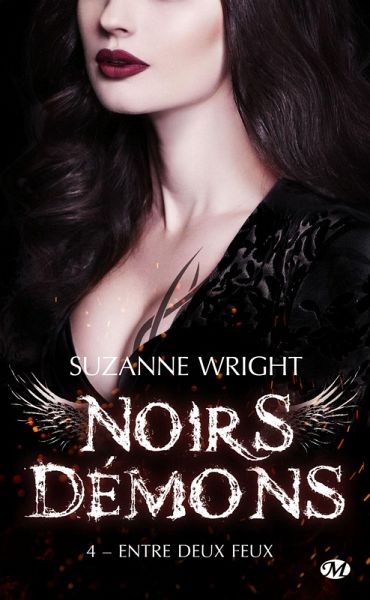Noirs démons, T4 : Entre deux feux (eBook, ePUB) Noirs démons, T4 : Entre deux feux (eBook, ePUB)