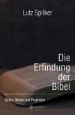 Die Erfindung der Bibel (eBook, ePUB)