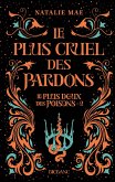 Le plus doux des poisons, T2 : Le plus cruel des pardons (eBook, ePUB) Le plus doux des poisons, T2 : Le plus cruel des pardons (eBook, ePUB)