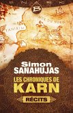Les Chroniques de Karn : Les Chroniques de Karn - récits (eBook, ePUB) Les Chroniques de Karn : Les Chroniques de Karn - récits (eBook, ePUB)