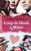 Coup de blush à Milan (eBook, ePUB)