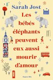 Les bébés éléphants peuvent eux aussi mourir d'amour (eBook, ePUB) Les bébés éléphants peuvent eux aussi mourir d'amour (eBook, ePUB)