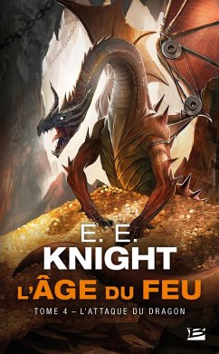 Cover L'Âge du feu, T4 : L'Attaque du dragon (eBook, ePUB)