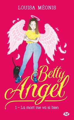 Cover Betty Angel, T1 : La mort me va si bien (eBook, ePUB)