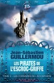 Les Pirates de L'Escroc-Griffe, T3 : Les Corsaires de l'écosphère (eBook, ePUB)