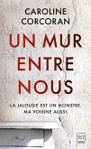Un mur entre nous (eBook, ePUB) Un mur entre nous (eBook, ePUB)