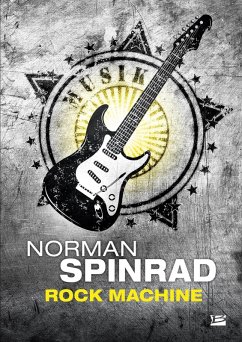 Rock Machine (eBook, ePUB) - Spinrad, Norman