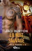 Wild Riders, T4 : La Nuit sauvage (eBook, ePUB) Wild Riders, T4 : La Nuit sauvage (eBook, ePUB)
