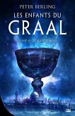 Les Enfants du Graal, T4 : Le Calice noir (eBook, ePUB)